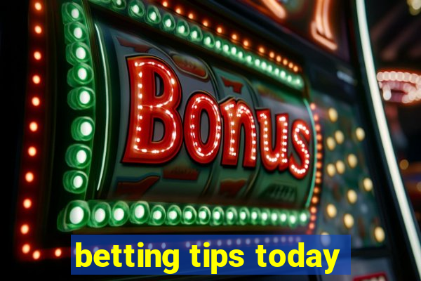 betting tips today